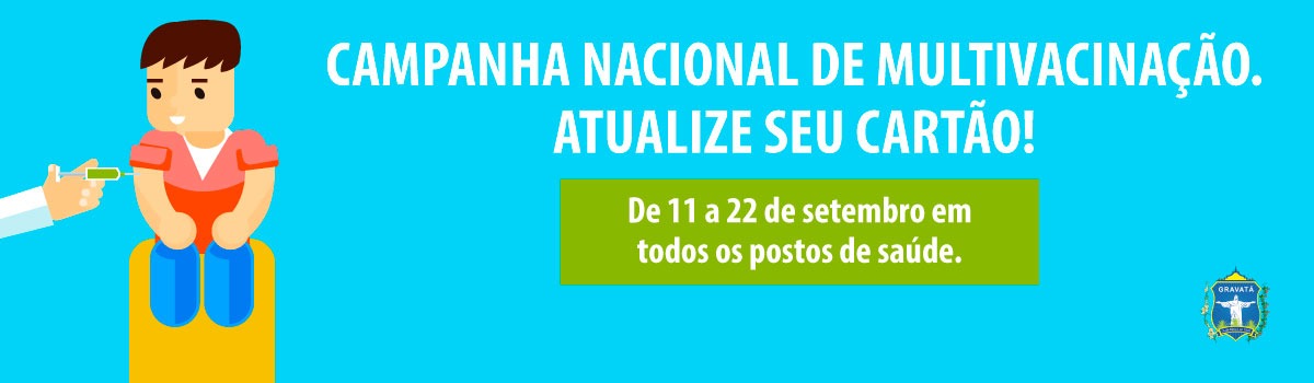 Campanha Nacional de Multivacinação para crianças e adolescentes tem início em Gravatá